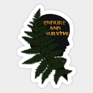 ENDURE AND SURVIVE Sticker